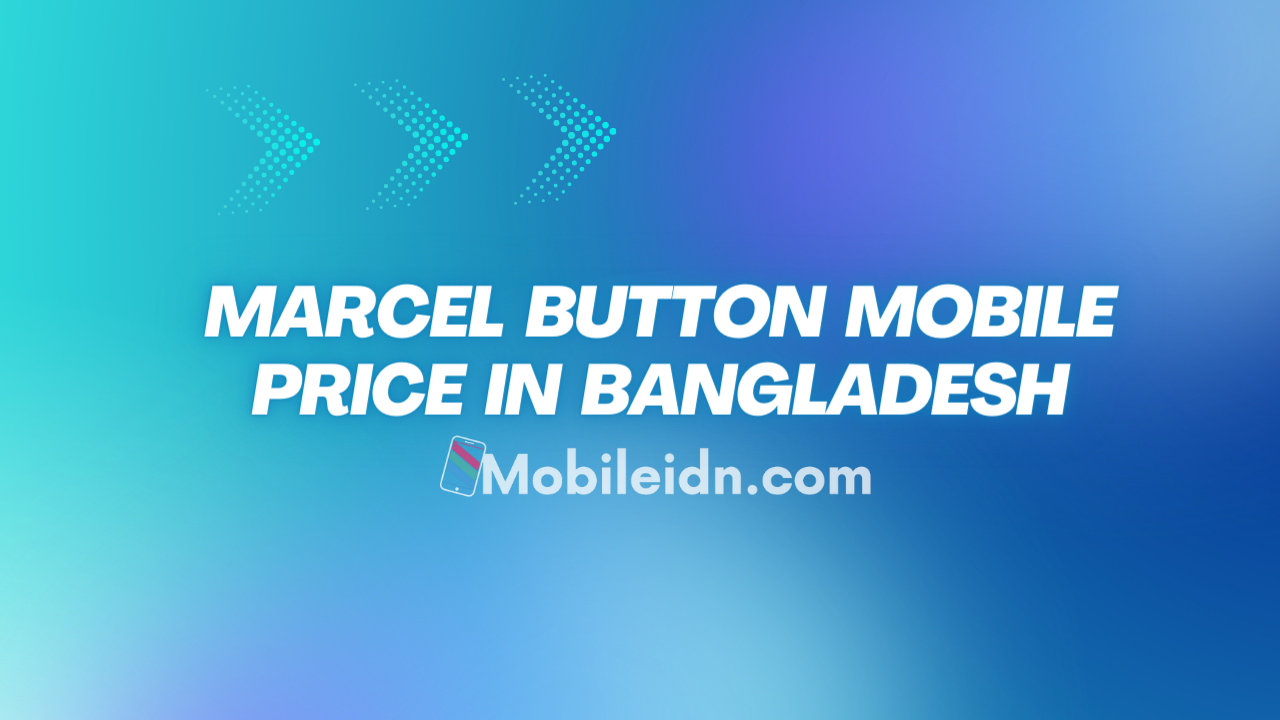 Marcel button mobile price in Bangladesh