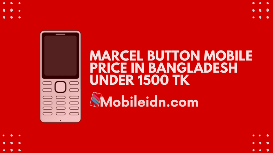Marcel Button Mobile Price in Bangladesh Under 1500 TK