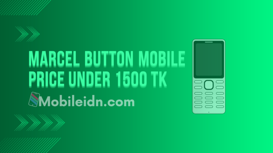 Marcel button mobile price under 1500 TK