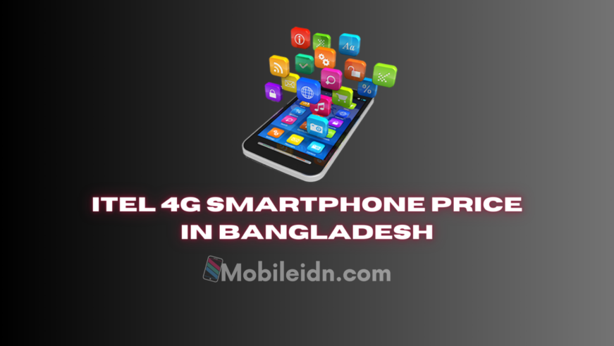 itel 4G smartphone price in Bangladesh