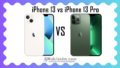 iPhone 13 vs iPhone 13 Pro